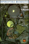 Imperceptible Mutabilities in the Third Kingdom
