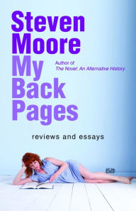 Title: My Back Pages: Reviews and Essays, Author: Steven Moore