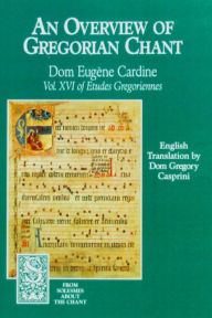Title: Overview of Gregorian Chant, Author: Monks Of Solesmes