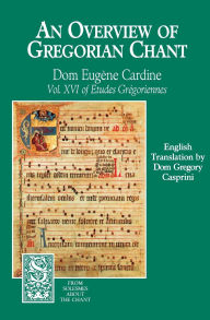 Title: Overview of Gregorian Chant, Author: Monks Of Solesmes