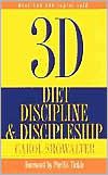 3d: Diet,Discipline and Discipleship