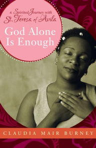 Title: God Alone Is Enough, Author: Claudia Mair Burney