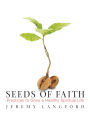Seeds of Faith: Practices to Frow a Healthy Spiritual Life