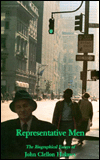 Representative Men: The Biographical Essays of John Clellon Holmes