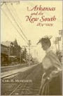 Arkansas and the New South, 1874-1929 / Edition 1