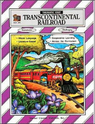 Thematic Unit: Transcontinental Railroad