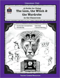 The Lion, the Witch and the Wardrobe: Literature Unit