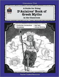D'aulaires Book of Greek Myths; A Literature Unit