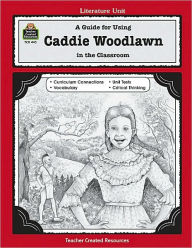 A Guide for Using Caddie Woodlawn in the Classroom