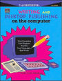 Writing and Desktop Publishing on the Computer