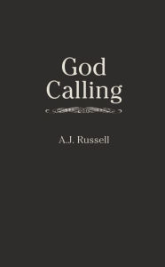 Title: God Calling, Author: A. J. Russell