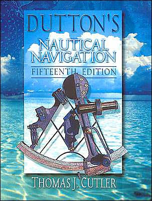 Dutton's Nautical Navigation, 15th Edition / Edition 15