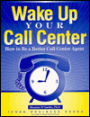 Wake up Your Callcenter: How to Be a Better Callcenter Agent