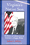 Virginia's Native Son: The Election and Administration of Governor L. Douglas Wilder