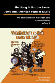 Title: Song Is Not the Same: Jews and American Popular Music, Author: Bruce Zuckerman