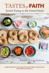 Title: Tastes of Faith: Jewish Eating in the United States, Author: Leah Hochman