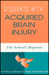 Students with Acquired Brain Injury: The School's Response