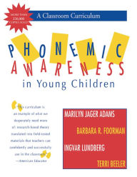 Title: Phonemic Awareness in Young Children: A Classroom Curriculum / Edition 1, Author: Marilyn J. Adams