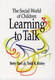 Social World of Children Learning to Talk / Edition 1