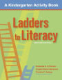 Ladders to Literacy: A Kindergarten Activity Book / Edition 2
