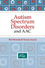 Autism Spectrum Disorders and AAC / Edition 1