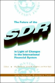 Future of the SDR in Light of Change in the International Financial System (Seminar Volume)