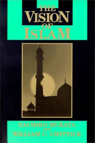 Title: Vision of Islam / Edition 1, Author: Sachiko Murata