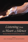 Listening from the Heart of Silence / Edition 1