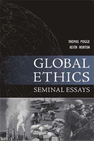 Title: Global Ethics: Seminal Essays / Edition 1, Author: Thomas Pogge