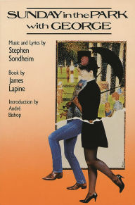 Title: Sunday in the Park with George (Pulitzer Prize Winner), Author: Stephen Sondheim
