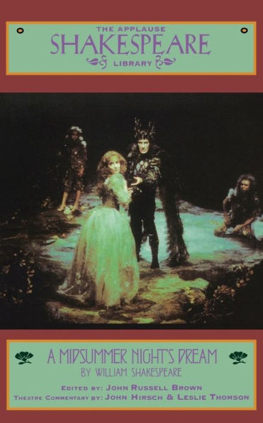 A Midsummer Night's Dream (Applause Shakespeare Library Series)