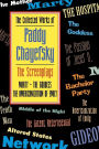 The Collected Works of Paddy Chayefsky: The Screenplays, Volume 1