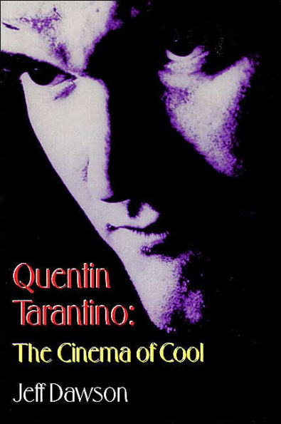 Quentin Tarantino: The Cinema of Cool