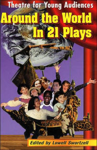 Theatre for Young Audiences: Around the World in 21 Plays