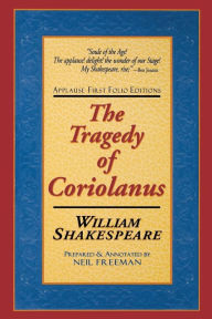 The Tragedy of Coriolanus (Applause First Folio Editions)