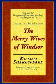 The Merry Wives of Windsor (Applause First Folio Editions)