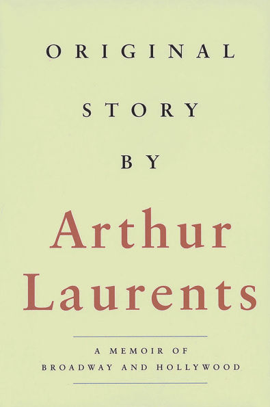 Original Story by: A Memoir of Broadway and Hollywood
