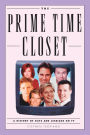 The Prime Time Closet: A History of Gays and Lesbians on TV