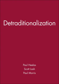 Title: Detraditionalization / Edition 1, Author: Paul Heelas