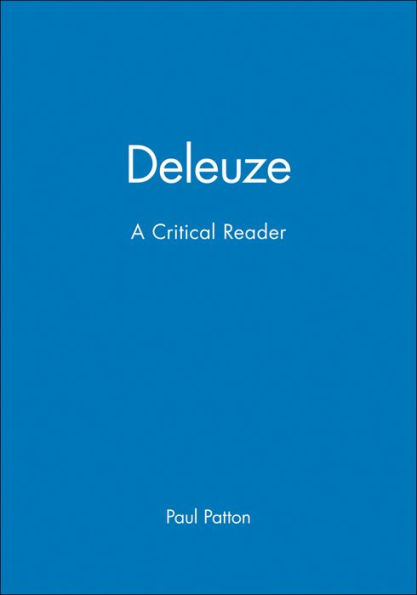 Deleuze: A Critical Reader / Edition 1
