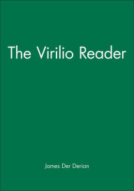 Title: The Virilio Reader / Edition 1, Author: James Der Derian
