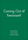 Coming Out of Feminism? / Edition 1