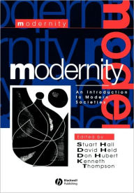 Title: Modernity: An Introduction to Modern Societies / Edition 1, Author: Stuart Hall