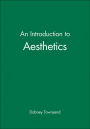 An Introduction to Aesthetics: An Introductory Text with Readings / Edition 1