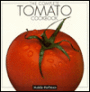 The Complete Tomato Cookbook