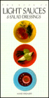 The Book of Light Sauces and Salad Dressings