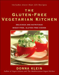 The Gluten-Free Vegetarian Kitchen: Delicious and Nutritious Wheat-Free, Gluten-Free Dishes