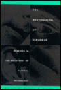The Restoration of Dialogue: Readings in the Philosophy of Clinical Psychology