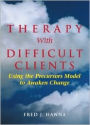 Therapy with Difficult Clients: Using the Precursors Model to Awaken Change / Edition 1