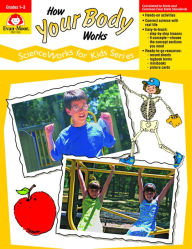 How Your Body Works, Grades 1-3
